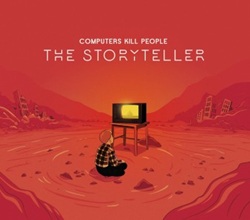 Computers Kill People - The Storyteller