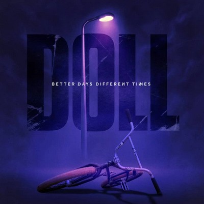 Doll - Better Days, Different Times