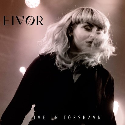 Eivør - Live in Tórshav