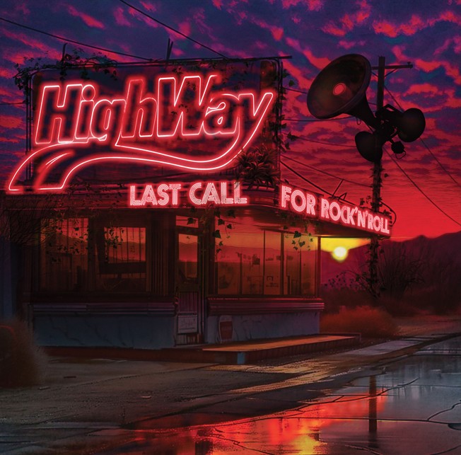 Highway - Last Call For Rock N’ Roll