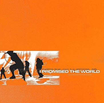 I Promised The World - I Promised The World