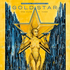 Imperial Triumphant - Goldstar