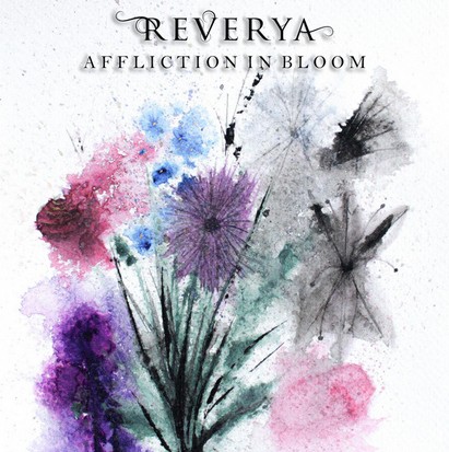 Reverya - Affliction In Bloom