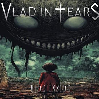 Vlad In Tears - Hide Inside