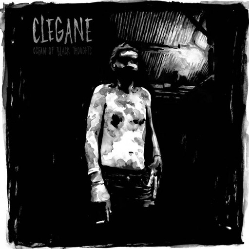 Clegane - Ocean Of Black Thoughts