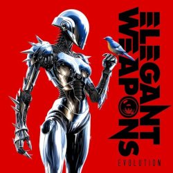 Elegant Weapons - Evolution