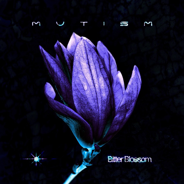 Mutism - Bitter Blossom